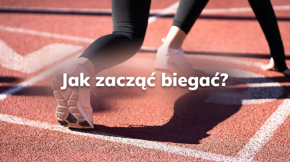 jak zacząć biegać